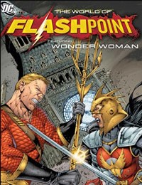Flashpoint: The World of Flashpoint Featuring Wonder Woman