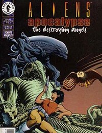 Aliens: Apocalypse - The Destroying Angels