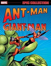 Ant-Man/Giant-Man Epic Collection