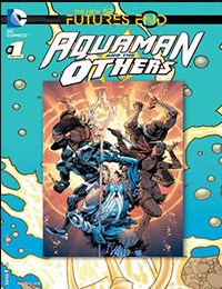 Aquaman and the Others: Futures End