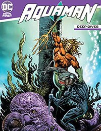 Aquaman: Deep Dives