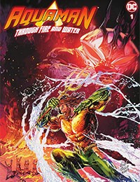 Aquaman: Through Fire and Water