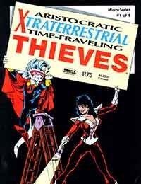 Aristocratic Xtraterrestrial Time-Traveling Thieves