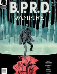 B.P.R.D.: Vampire