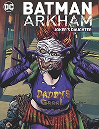 Batman Arkham: Joker's Daughter