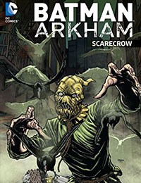 Batman Arkham: Scarecrow