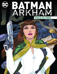 Batman Arkham: Talia al Ghul