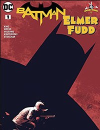 Batman/Elmer Fudd Special