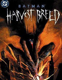 Batman: Harvest Breed