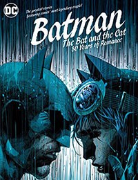 Batman: The Bat and the Cat: 80 Years of Romance