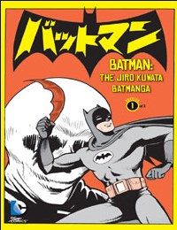 Batman - The Jiro Kuwata Batmanga