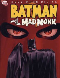 Batman: The Mad Monk