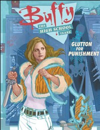 Buffy: The High School Years - Glutton For Punishment