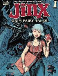 Chilling Adventures Presents: Jinx’s Grim Fairy Tales