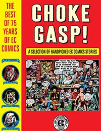 Choke Gasp! The Best of 75 Years of EC Comics