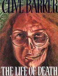 Clive Barker: The Life of Death