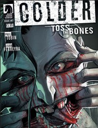 Colder: Toss the Bones