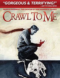 Crawl To Me