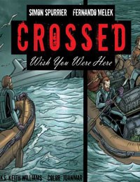 Crossed: Wish You Were Here - Volume 2