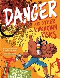 Danger and Other Unknown Risks