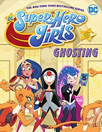 DC Super Hero Girls: Ghosting