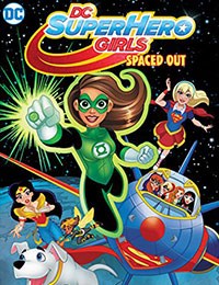 DC Super Hero Girls: Spaced Out