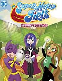 DC Super Hero Girls: Weird Science