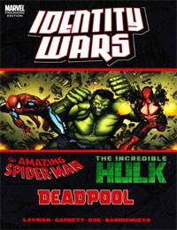 Deadpool/Amazing Spider-Man/Hulk: Identity Wars