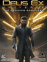 Deus Ex: The Dawning Darkness