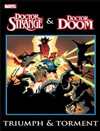 Doctor Strange & Doctor Doom: Triumph and Torment