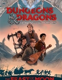 Dungeons & Dragons: Honor Among Thieves - The Feast of the Moon