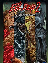 Evil Dead 2: Tales of the Ex-Mortis