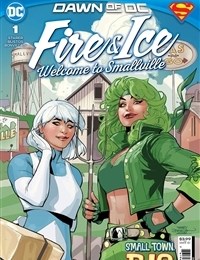 Fire & Ice: Welcome to Smallville