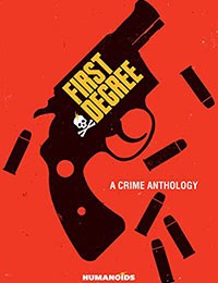First Degree: A Crime Anthology
