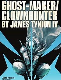 Ghost-Maker/Clownhunter by James Tynion