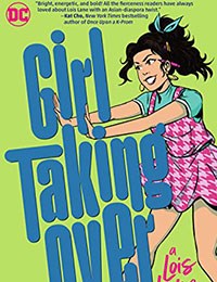 Girl Taking over: A Lois Lane Story
