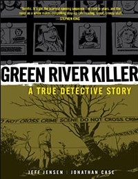 Green River Killer: A True Detective Story