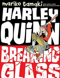 Harley Quinn: Breaking Glass