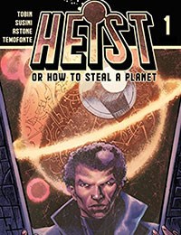 Heist, Or How to Steal A Planet