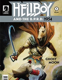 Hellboy and the B.P.R.D.: 1954--Ghost Moon