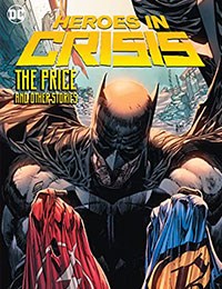 Heroes In Crisis: The Price and Other Tales