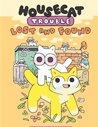 Housecat Trouble: Lost and Found