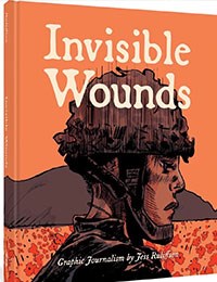 Invisible Wounds: Graphic Journalism by Jess Ruliffson