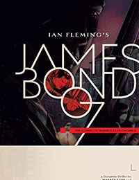 James Bond: The Complete Warren Ellis Omnibus