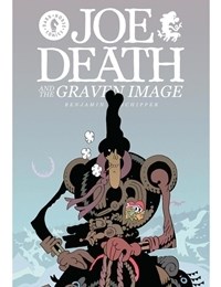 Joe Death and the Graven Image