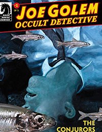 Joe Golem: Occult Detective--The Conjurors