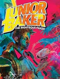 Junior Baker the Righteous Faker