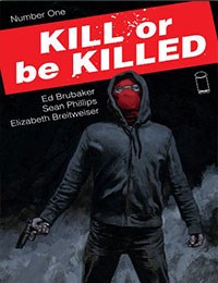 Kill or Be Killed