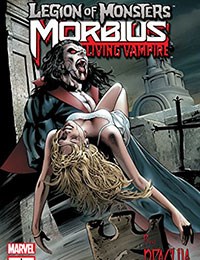 Legion of Monsters: Morbius the Living Vampire