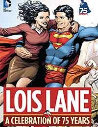 Lois Lane: A Celebration of 75 Years